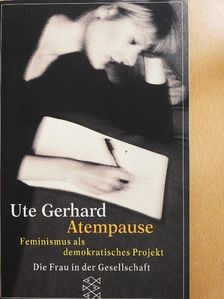 Ute Gerhard - Atempause [antikvár]