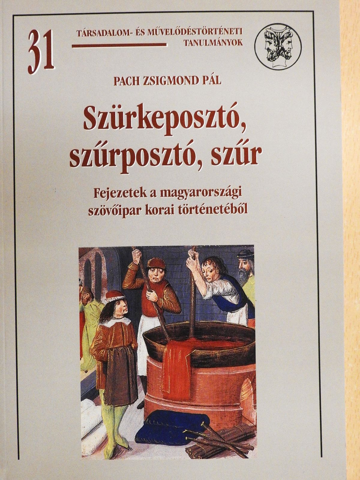 Berend T. Iván - Szürkeposztó, szűrposztó, szűr (dedikált példány) [antikvár]