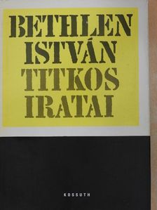 Bethlen István - Bethlen István titkos iratai [antikvár]