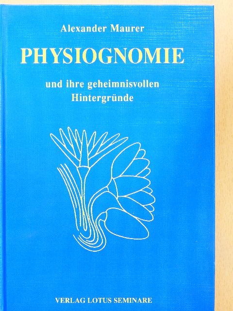 Alexander Maurer - Physiognomie [antikvár]