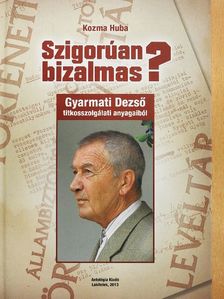 Kozma Huba - Szigorúan bizalmas? [antikvár]