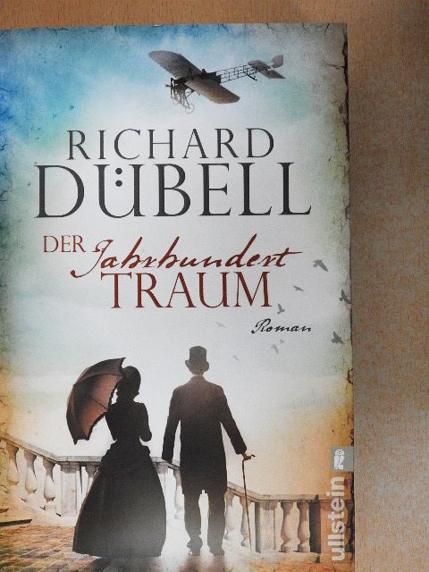 Richard Dübell - Der Jahrhunderttraum [antikvár]