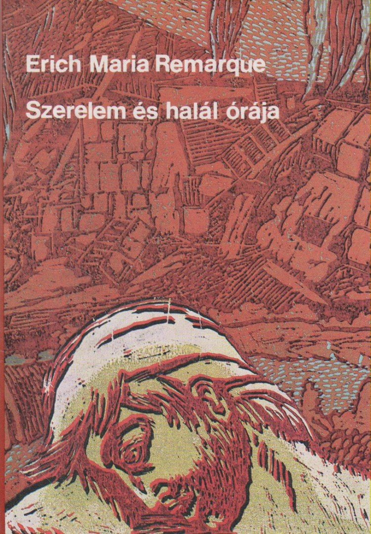Erich Maria Remarque - Szerelem és halál órája [antikvár]