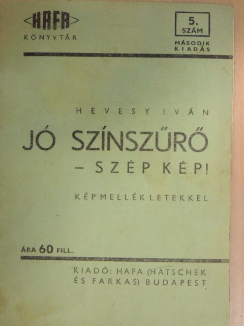 Hevesy Iván - Jó színszűrő - szép kép! [antikvár]