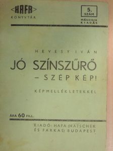 Hevesy Iván - Jó színszűrő - szép kép! [antikvár]