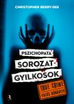 Christopher Berry - Dee - Pszichopata sorozatgyilkosok