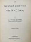 Báró Szalay Imre - Az Erzsébet Királyné Emlékmúzeum [antikvár]