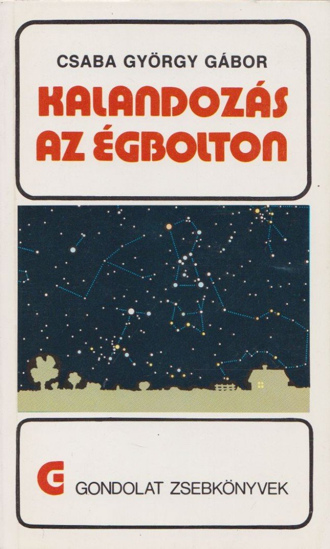 Csaba György Gábor - Kalandozás az égbolton [antikvár]