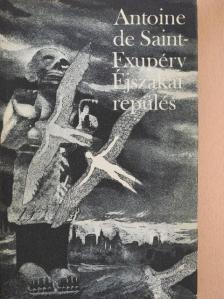 Antoine de Saint-Exupéry - Éjszakai repülés [antikvár]