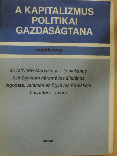 A kapitalizmus politikai gazdaságtana [antikvár]