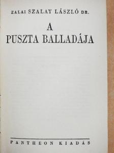 Dr. Zalai Szalay László - A puszta balladája [antikvár]