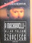 Allan Folsom - A Machiavelli-szövetség [antikvár]
