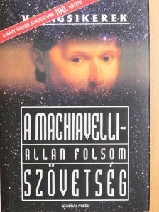Allan Folsom - A Machiavelli-szövetség [antikvár]