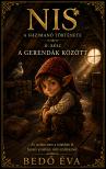 Bedő Éva - Nis - A Házimanó története - A gerendák között [eKönyv: epub, mobi]