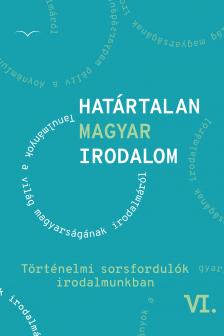 Határtalan magyar irodalom VI.