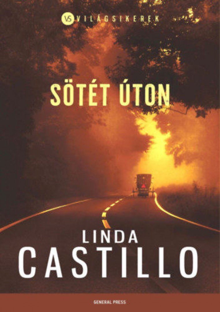 Linda Castillo - Sötét úton [antikvár]