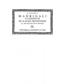 MONTEVERDI. - IL NONO LIBRO DE MADRIGALI E CANZONETTE (G. FRANCESCO MALIPIERO) IX.