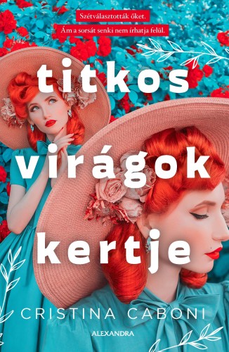 Cristina Caboni - Titkos virágok kertje [eKönyv: epub, mobi]