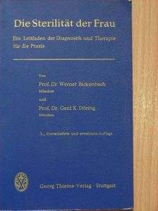 Dr. Gerd K. Döring - Die Sterilität der Frau [antikvár]
