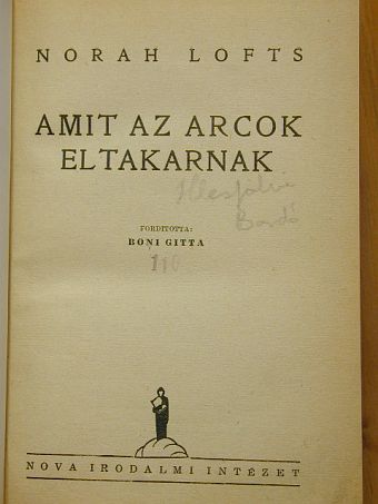 Norah Lofts - Amit az arcok eltakarnak [antikvár]