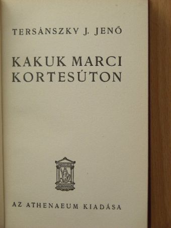 Tersánszky J. Jenő - Kakuk Marci kortesúton [antikvár]