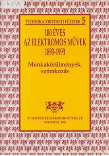 Doktor Jenő, Lengyel Gábor - 100 éves az Elektromos Művek 1893-1993 [antikvár]