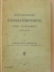 Dr. Karácsonyi János - Magyarország egyháztörténete főbb vonásaiban [antikvár]