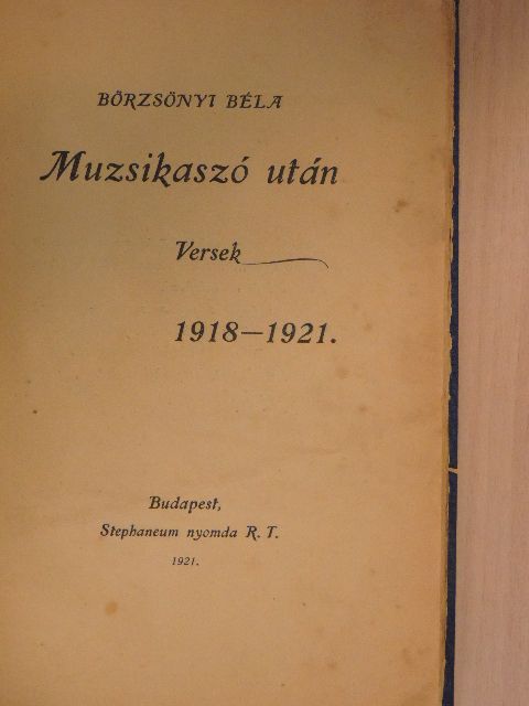 Börzsönyi Béla - Muzsikaszó után [antikvár]