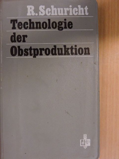 Dr. Brigitte Lange - Technologie der Obstproduktion [antikvár]