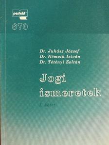 Dr. Juhász József - Jogi ismeretek I-II. [antikvár]