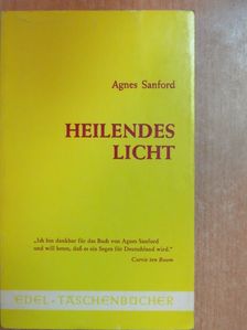 Agnes Sanford - Heilendes Licht [antikvár]