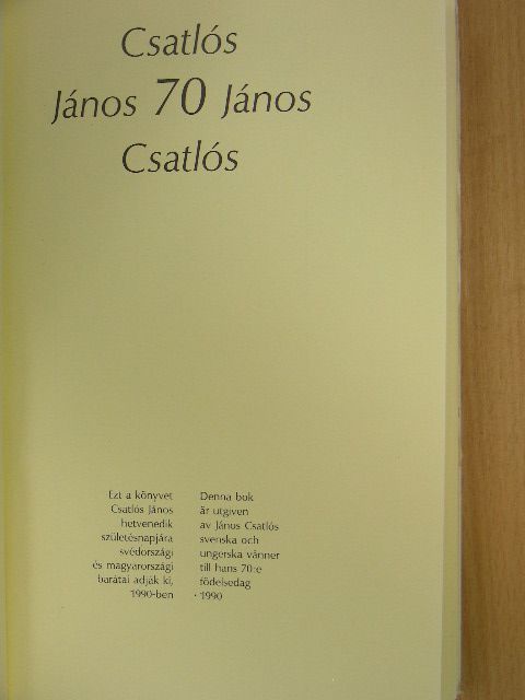 Domokos Mátyás - Csatlós János 70 [antikvár]