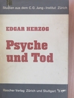 Edgar Herzog - Psyche und Tod [antikvár]