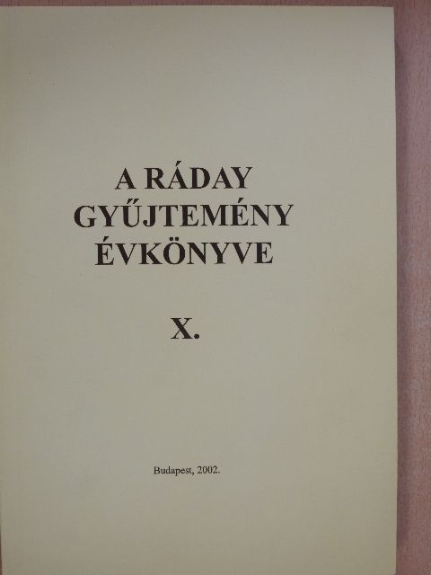 Bene Sándor - A Ráday gyűjtemény évkönyve X. [antikvár]