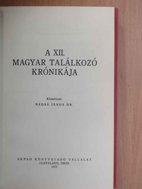 A XII. Magyar Találkozó Krónikája [antikvár]