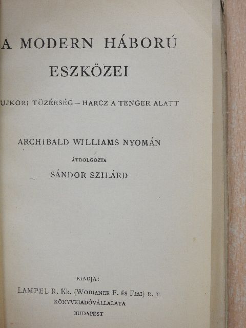 Archibald Williams - A modern háború eszközei [antikvár]