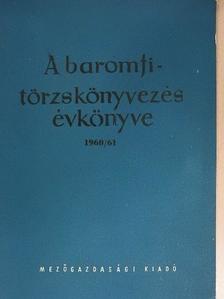Kovács Imre - A baromfitörzskönyvezés évkönyve 1960/61 [antikvár]