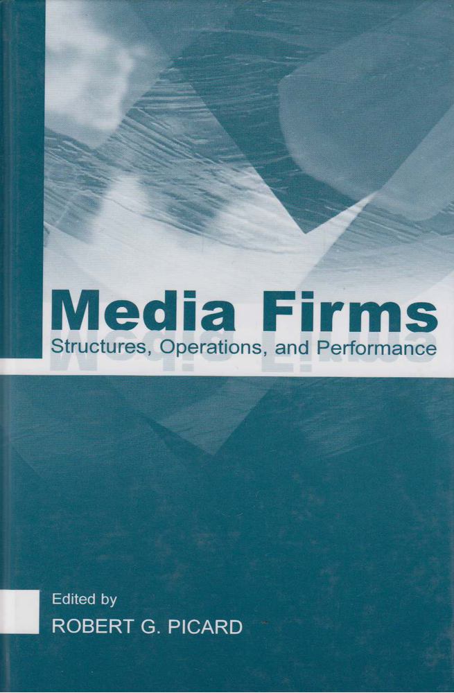 Robert G. Picard - Media Firms [antikvár]