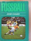 Árpád Csanádi - Fussball [antikvár]