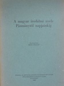 Benkő Loránd - A magyar irodalmi nyelv Pázmánytól napjainkig [antikvár]