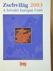 Kocsis Györgyi - Zsebvilág 2003 - A bővülő Európai Unió [antikvár]