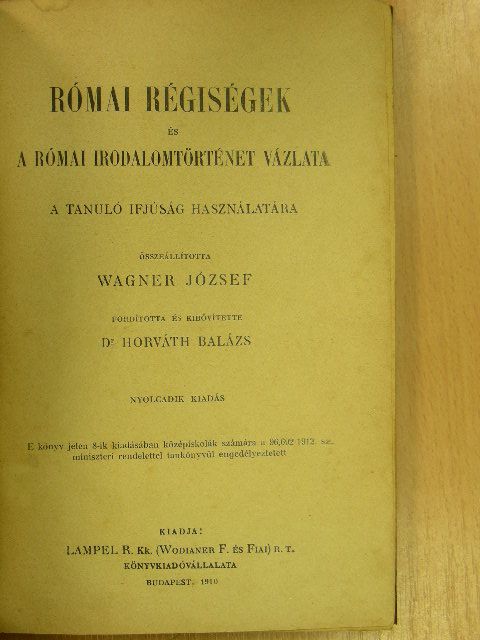 Római régiségek és a római irodalomtörténet vázlata [antikvár]
