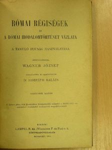 Római régiségek és a római irodalomtörténet vázlata [antikvár]