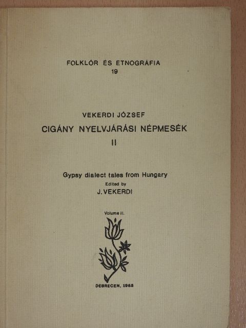 Vekerdi József - Cigány nyelvjárási népmesék II. [antikvár]