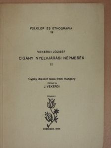 Vekerdi József - Cigány nyelvjárási népmesék II. [antikvár]