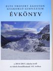 ELTE Trefort Ágoston Gyakorló Gimnázium évkönyv a 2014/2015. iskolai évről [antikvár]
