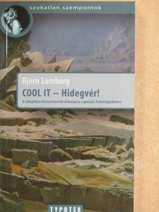Bjorn Lomborg - Cool it - Hidegvér! [antikvár]