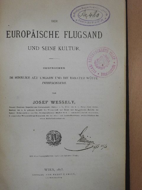 Josef Wessely - Der Europäische flugsand und Seine Kultur [antikvár]