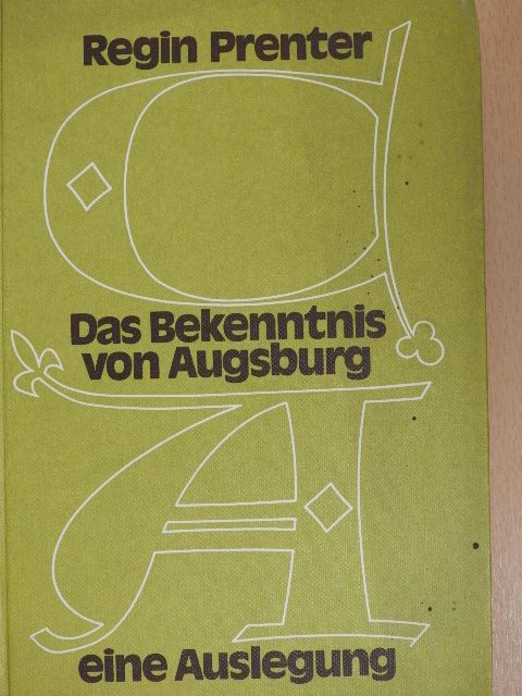 Regin Prenter - Das Bekenntnis von Augsburg [antikvár]