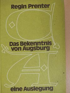 Regin Prenter - Das Bekenntnis von Augsburg [antikvár]
